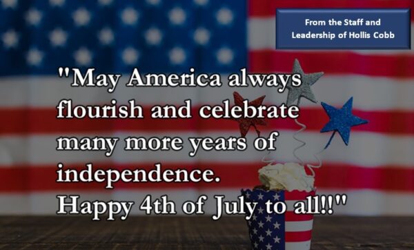 HAPPY INDEPENDENCE DAY FROM HOLLIS COBB!
